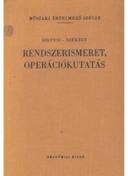 Szepesi György, Székely Béla - Rendszerismeret, operációkutatás, null 1980 antikvár könyv