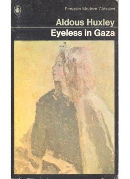 Huxley, Aldous Leonard - Eyeless in Gaza Huxley, Aldous Leonard - Eyeless in Gaza, null 1972 antikvár könyv