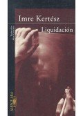 Kertész Imre - Liquidacion