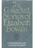 Bowen, Elizabeth - The Collected Stories of Elizabeth Bowen