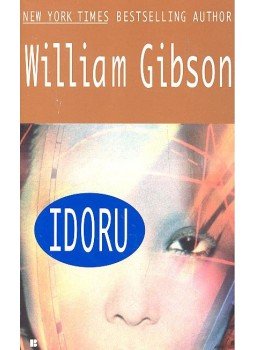 Gibson, William - Idoru Gibson, William - Idoru, null 2007 antikvár könyv