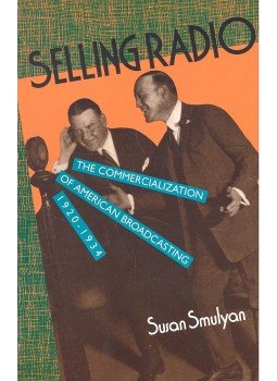 SMULYAN, SUSAN - Selling Radio SMULYAN, SUSAN - Selling Radio, null 1994 antikvár könyv