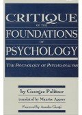 Politzer, Georges - Critique of the Foundations of Psychology: The Psychology of Psychoanalysis