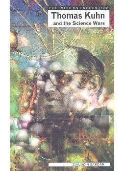 Ziauddin Sardar - Postmodern Encounters – Thomas Kuhn and the Science Wars Ziauddin Sardar - Postmodern Encounters – Thomas Kuhn and the Science Wars, null 2000 antikvár könyv