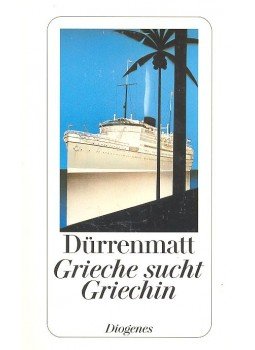 Friedrich Dürrenmatt - Grieche sucht Griechin Friedrich Dürrenmatt - Grieche sucht Griechin, null 0 antikvár könyv