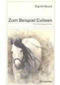HEUCK, SIGRID - Zum Beispiel Colleen
