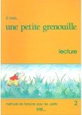 GIRARDET, JACKY – SCHELLE-MERVELAY, JOELLE - Il etait...une petite grenouille 2 – Lecture