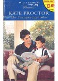 Proctor, Kate - The Unsuspecting Father