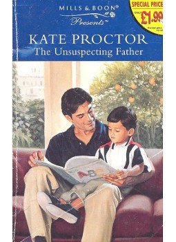 Proctor, Kate - The Unsuspecting Father Proctor, Kate - The Unsuspecting Father, null 1998 antikvár könyv