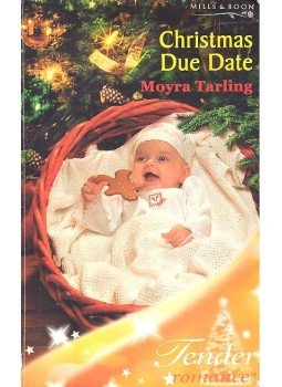 Tarling, Moyra - Christmas Due Date Tarling, Moyra - Christmas Due Date, null 2005 antikvár könyv
