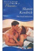 Kendrick, Sharon - The Final Seduction