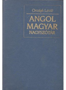 Országh László - Angol-magyar nagyszótár I-II. Országh László - Angol-magyar nagyszótár I-II., null 1982 antikvár könyv
