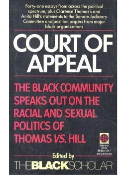 CHRISMAN, ROBERT – ALLEN, ROBERT L. (editor) - Court of Appeal – The Black Community  Speaks Out on the Racial and Sexual Politics of Clarence Thomas vs. Anita Hill, null 1992 antikvár könyv