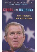 MILLER, MARK CRISPIN - Cruel and Unusual - Punishment and US Culture