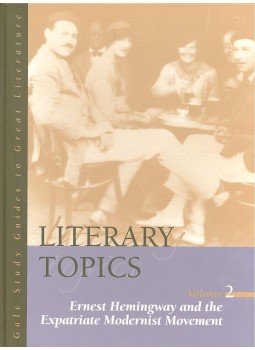  - Gale Study Guides to Great Literature – Literary Topics vol. 2 – Ernest Hemingway and the Expatriate Modernist Movement, null 2000 antikvár könyv