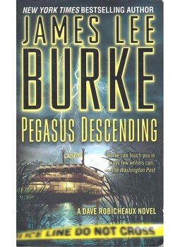 BURKE, JAMES LEE - Pegasus Descending BURKE, JAMES LEE - Pegasus Descending, null 2006 antikvár könyv