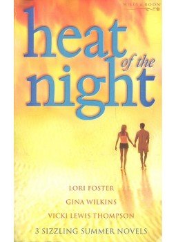 FOSTER, LORI – WILKINS, GINA – THOMPSON, VICKI LEWIS - Heat of the Night FOSTER, LORI – WILKINS, GINA – THOMPSON, VICKI LEWIS - Heat of the Night, null 2001 antikvár könyv