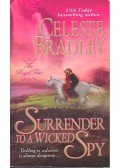 Celeste Bradley - Surrender to a Wicked Spy