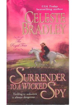 Celeste Bradley - Surrender to a Wicked Spy Celeste Bradley - Surrender to a Wicked Spy, null 2005 antikvár könyv