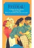 Feydeau, Georges - La Dame de chez Maxim – On purge bébé – Mais n'te promène donc pas toute nue!