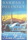 Barbara Delinsky - Three Wishes