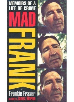 FRASER, FRANKIE - Memoirs of a Life of Crime - Mad Frank, null 2000 antikvár könyv