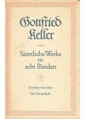 Keller, Gottfried - Sämtliche Werke in acht Bänden 7 – Züricher Novellen; Das Sinngedicht