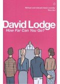 LODGE, DAVID - How Far Can You Go?