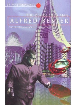 ALFRED BESTER - The Demolished Man – SF Masterworks #14 ALFRED BESTER - The Demolished Man – SF Masterworks #14, null 2007 antikvár könyv