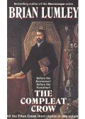 LUMLEY, BRIAN - The Compleat Crow