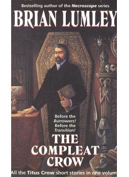 LUMLEY, BRIAN - The Compleat Crow LUMLEY, BRIAN - The Compleat Crow, null 1997 antikvár könyv