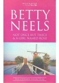 Neels, Betty - Not Once but Twice – A Girl Named Rose
