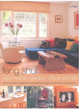 GILL HALE - Feng Shui – Your Home, Garden, Office and Life GILL HALE - Feng Shui – Your Home, Garden, Office and Life, null 2007 antikvár könyv