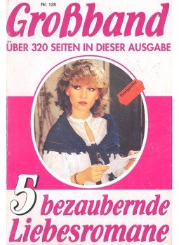 - Großband – 5 bezauberende Liebesromane nr. 128 - Großband – 5 bezauberende Liebesromane nr. 128, null 0 antikvár könyv