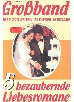 - Grossband – 5 bezauberende Liebesromane nr. 131 - Grossband – 5 bezauberende Liebesromane nr. 131, null 0 antikvár könyv