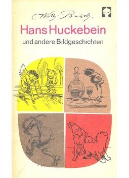Wilhelm Busch - Hans Huckebein und andere Bildgeschichten Wilhelm Busch - Hans Huckebein und andere Bildgeschichten, null 1985 antikvár könyv