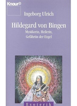 ULRICH, INGEBORG - Hildegard von Bingen – Mystikerin, Heilerin, Gefährtrin der Engel, null 1995 antikvár könyv