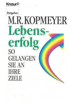 KOPMEYER, M.R. - Lebenserfolg – So gelangen Sie an Ihre Ziele, null 1985 antikvár könyv