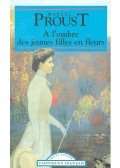 Marcel Proust - A l'ombre des jeunes filles en fleurs
