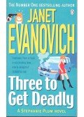 EVANOVICH,JANET - Three to Get Deadly