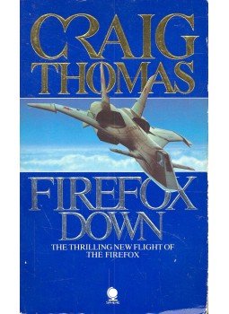 Craig, Thomas - Firefox Down Craig, Thomas - Firefox Down, null 1986 antikvár könyv