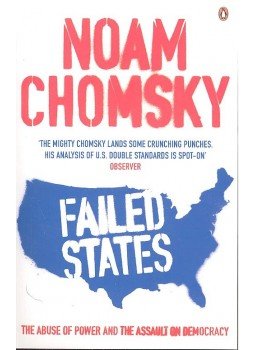 Chomsky, Noam - Failed States: The Abuse of Power and the Assault on Democracy Chomsky, Noam - Failed States: The Abuse of Power and the Assault on Democracy, London 2008 antikvár könyv