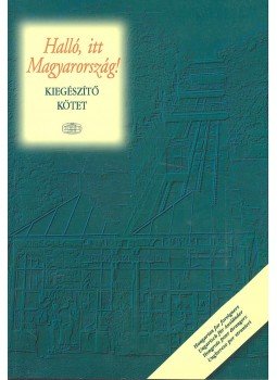 ERDŐS, JÓZSEF – PRILESZKY, CSILLA - Halló, itt Magyarország – Magyar nyelvkönyv külföldieknek – Kiegészítő kötet, null 2002 antikvár könyv