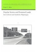 ADEN, ROGER C, - Popular Stories and Promised Lands
