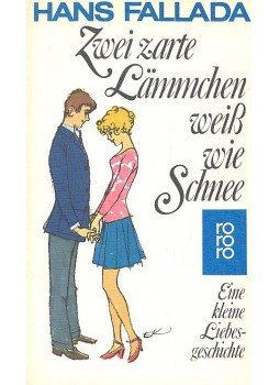 Hans Fallada - Zwei zarte Lämmchen weiß wie Schnee, null 1982 antikvár könyv