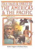 INGPEN, ROBERT - Folk Tales and Fables of the Americas and the Pacific
