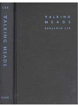 LEE, BENJAMIN - Talking Heads – Language, Metalanguage, and the Semiotics of Subjectivity LEE, BENJAMIN - Talking Heads – Language, Metalanguage, and the Semiotics of Subjectivity, null 1997 antikvár könyv