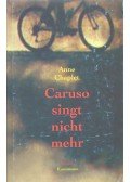 CHAPLET, ANNE - Caruso singt nicht mehr