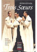 EÖTVÖS PÉTER  - Trois soeurs