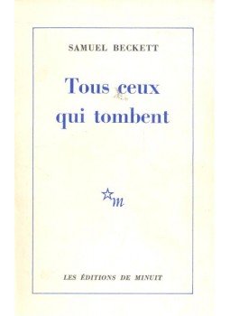 Samuel Beckett - Tous ceux qui tombent Samuel Beckett - Tous ceux qui tombent, null 1987 antikvár könyv
